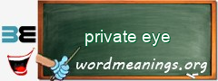 WordMeaning blackboard for private eye